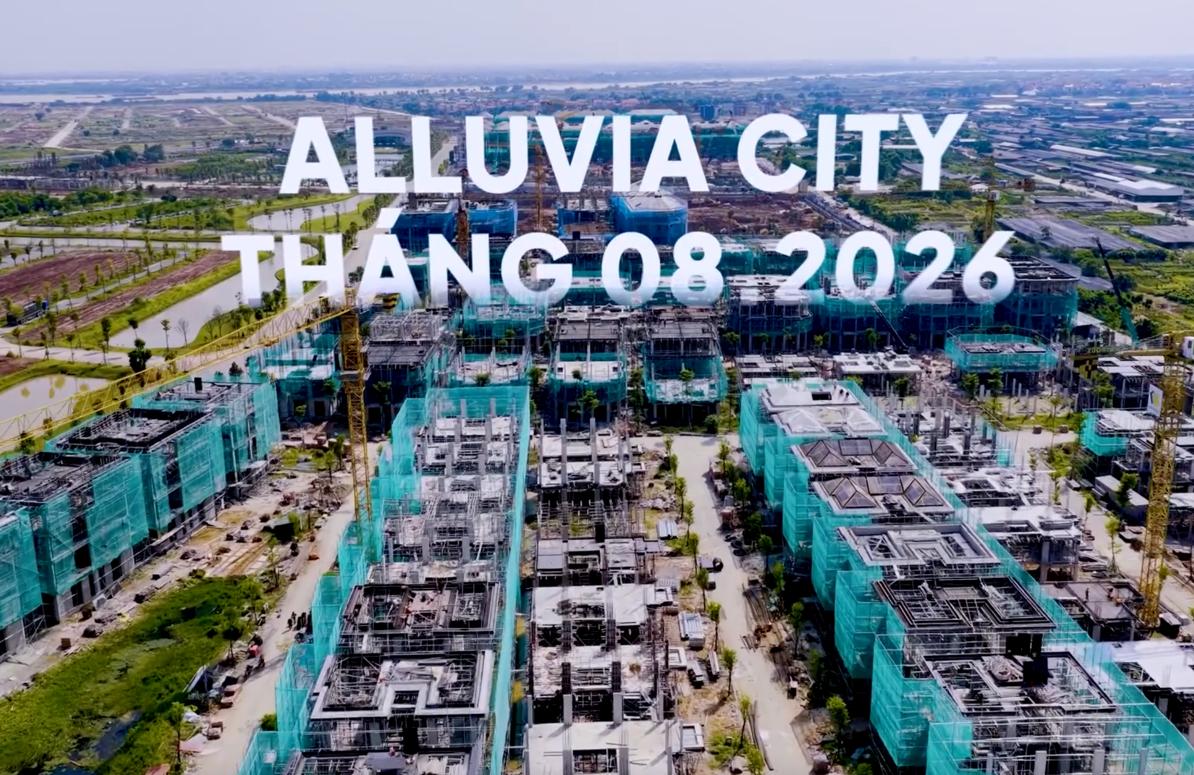 CẬP NHẬT TIẾN ĐỘ ALLUVIA CITY THÁNG 08/2026